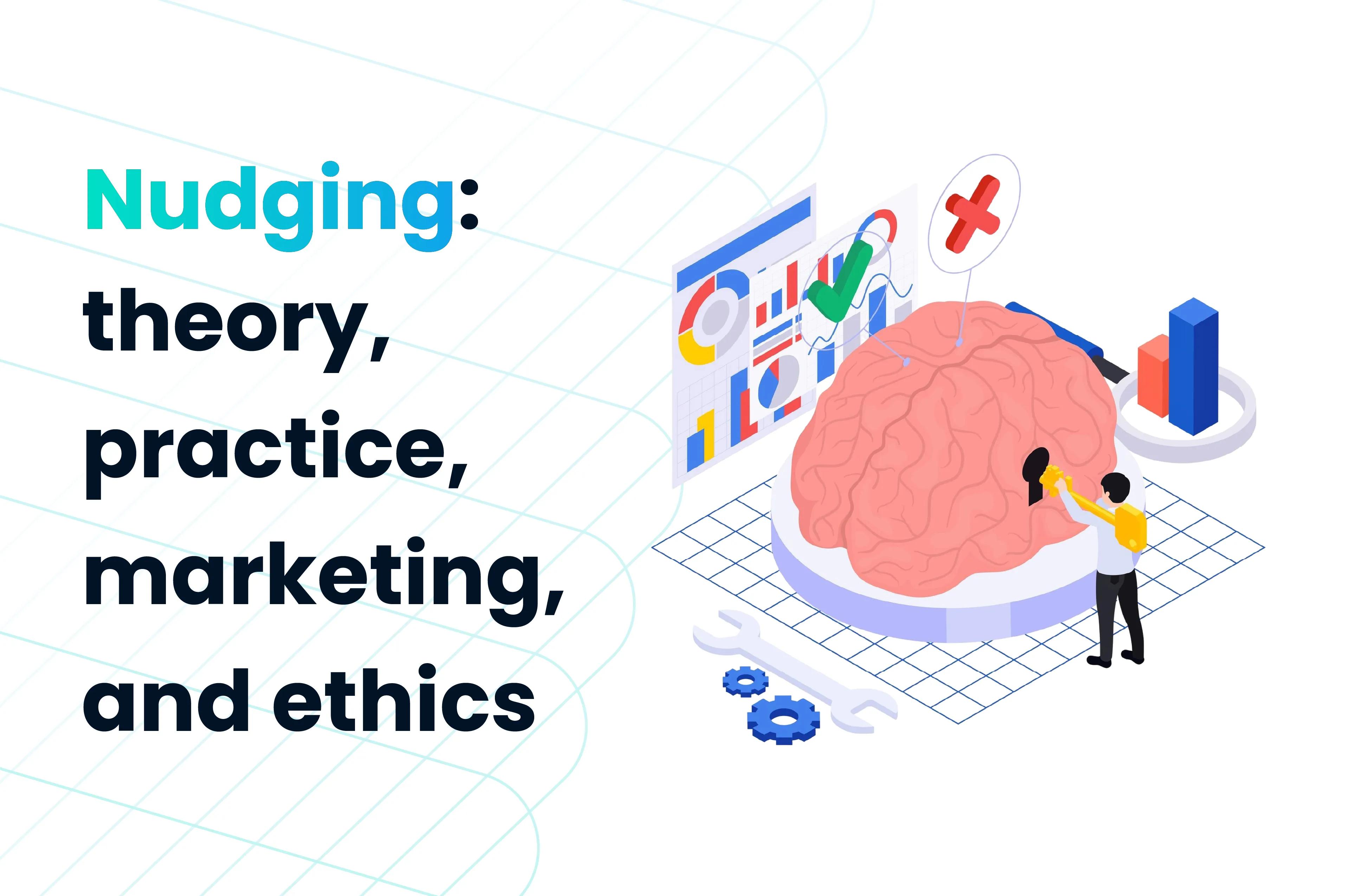 Understanding nudging: theory, practice, marketing, and ethics