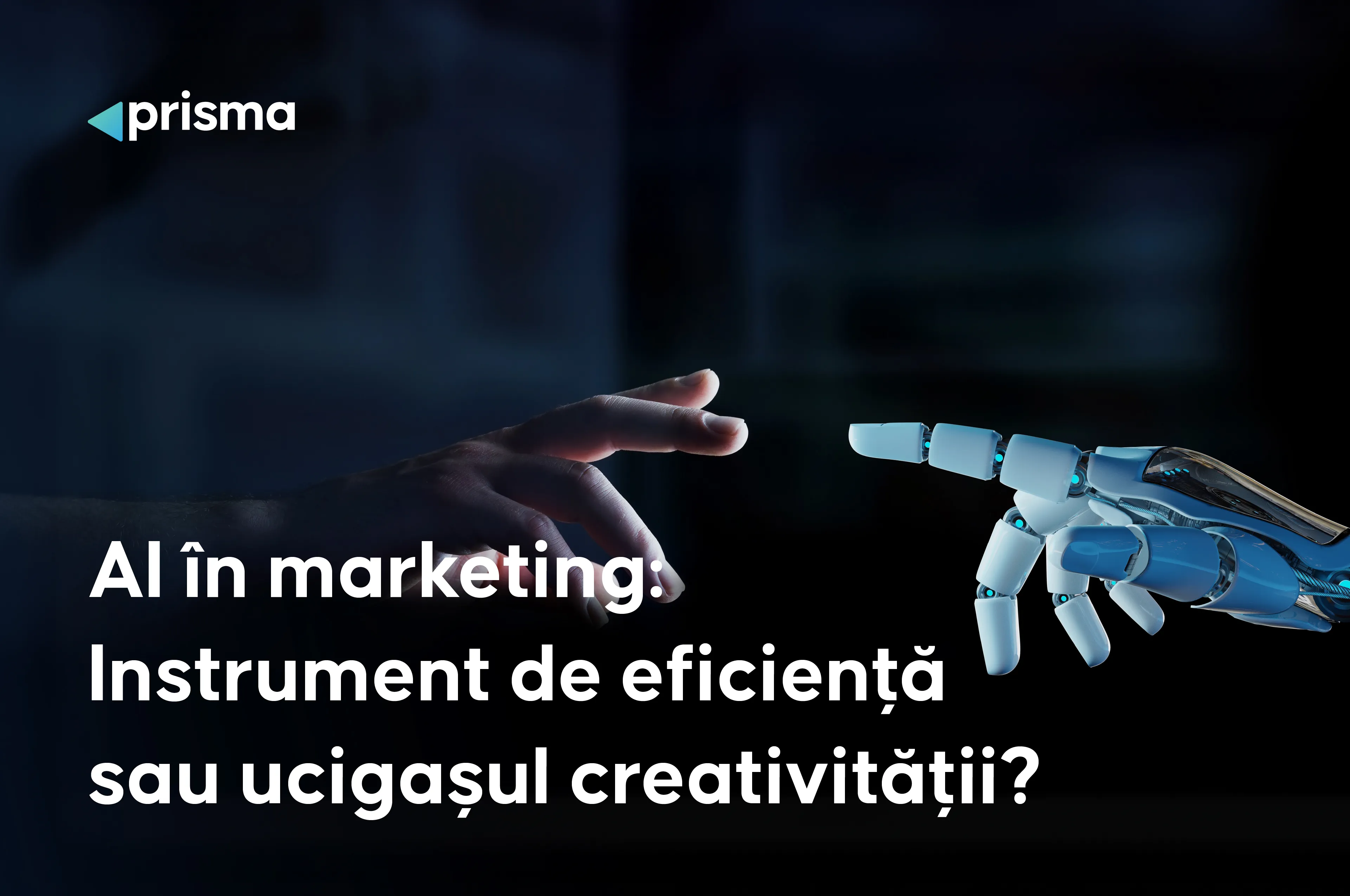 AI în marketing: Instrument de eficiență sau ucigașul creativității?